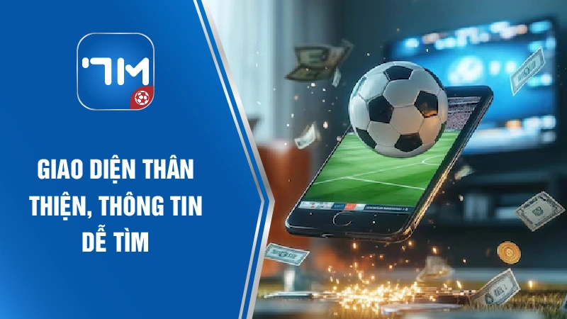 Giao diện thân thiện, thông tin dễ tìm